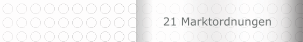 21 Marktordnungen